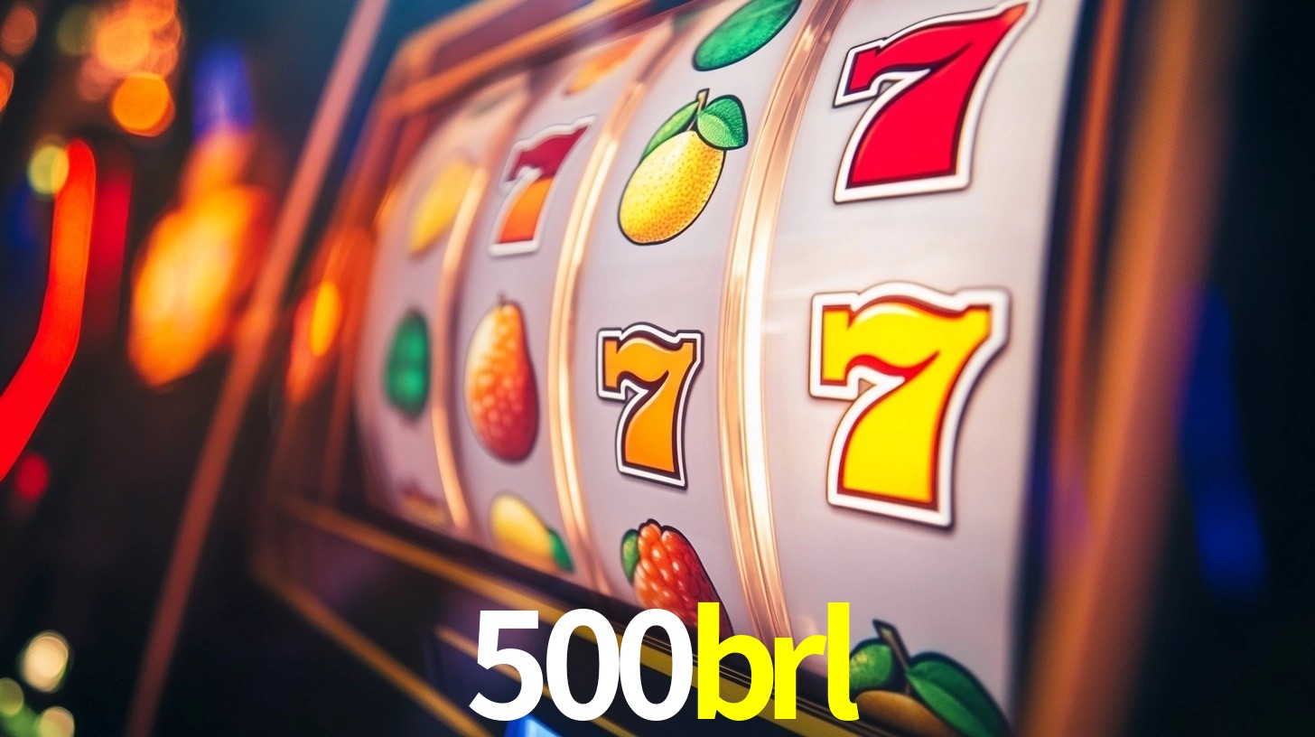 500brl bet
